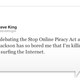 Image for article titled The Stop Online Piracy Act and You: A Primer